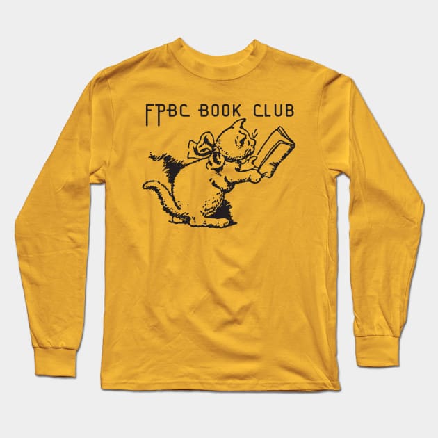 FPBC Book Club Long Sleeve T-Shirt by HeinousHotels